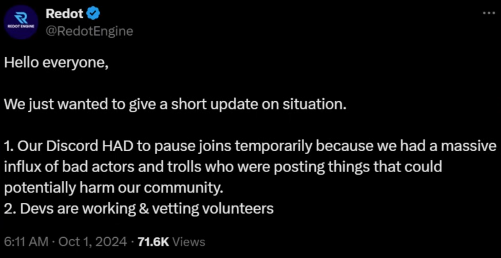 Twitter post from Redot Engine. The logo is noticably different, being a stylized blue "R" instead of a red robot character. "We just wnated to give a short update on situation. 1. Our Discord HAD to pause joins temporarility because we had a massive influx of bad actors [...] 2. Devs are working & vetting voulenteers"